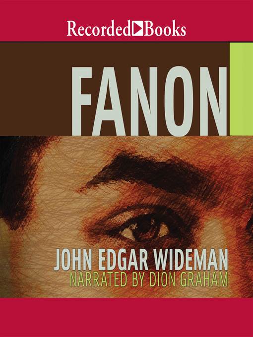 Title details for Fanon by John Edgar Wideman - Available